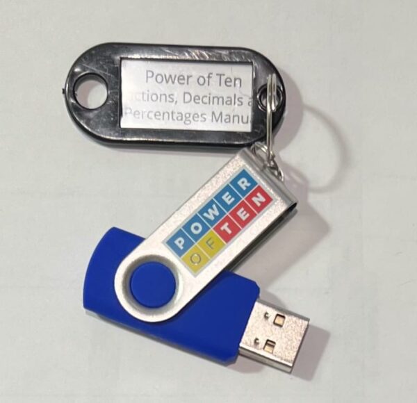 A picture of a USB drive with a keyring on it that has an attached label reading Power of Ten Fractions, Decimals and Percentages Manual.